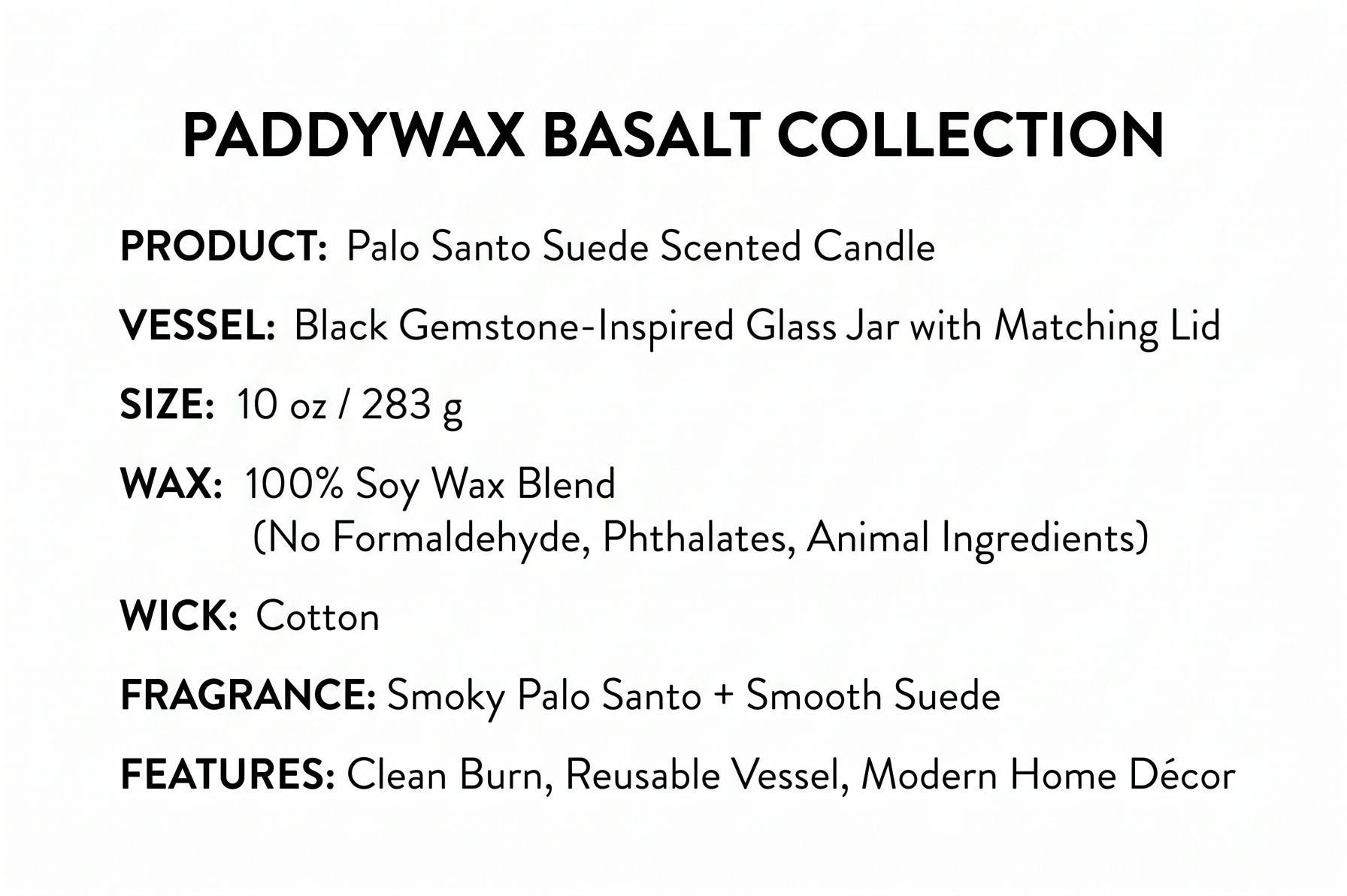 Paddywax Basalt Collection Scented Candle, Soy Wax Blend Glass Jar with Lid, Reusable Home Décor Candle, 10 oz, Black Vessel, Palo Santo Suede