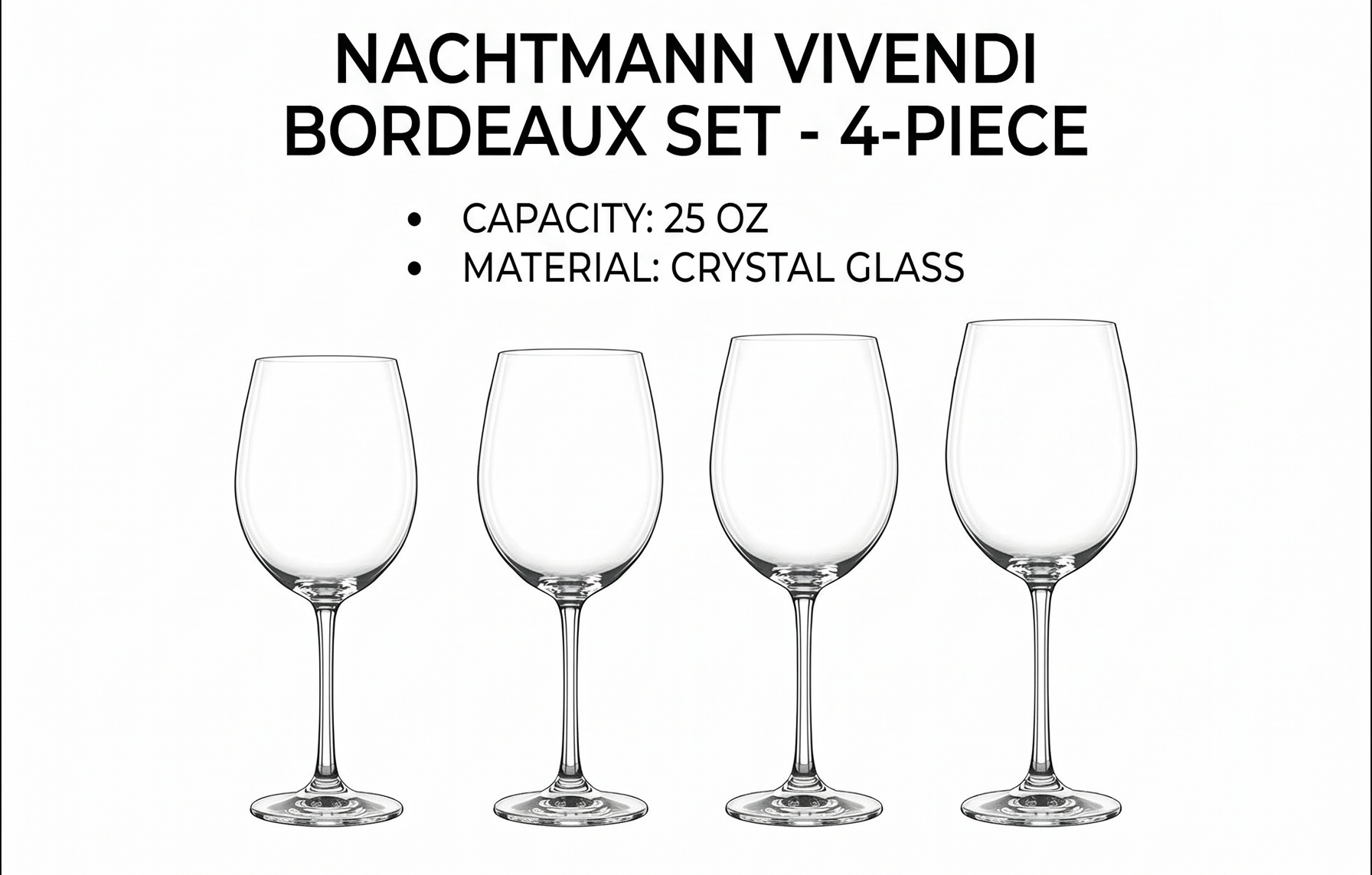 Nachtmann Vivendi 25 oz Bordeaux – 4-Piece Set of Lead-Free Crystal Glasses, Long-Stemmed Design for Red & White Wine, Sophisticated Glassware for Dining, Parties, Entertaining & Gifting
