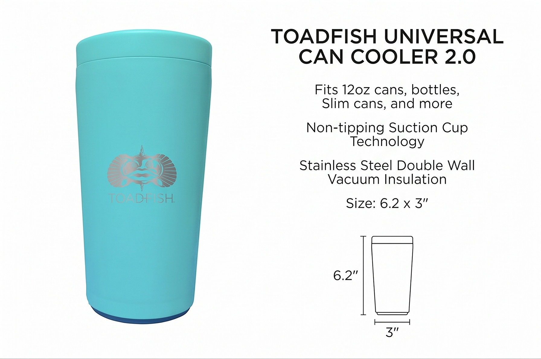 Toadfish Universal Can Cooler 2.0 - Fits, 12oz cans, bottles, Slim cans, and more - Non-tipping Suction Cup Technology - Stainless Steel Double Wall Vaccum Insulation (Teal)