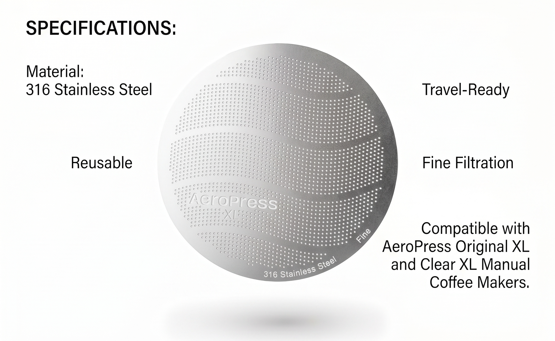 AeroPress XL 316 Stainless Steel Reusable Filter, Durable Metal Coffee Filter, Sustainable, Eco-Friendly, Travel-Friendly, Fits XL Size AeroPress Manual Coffee Makers