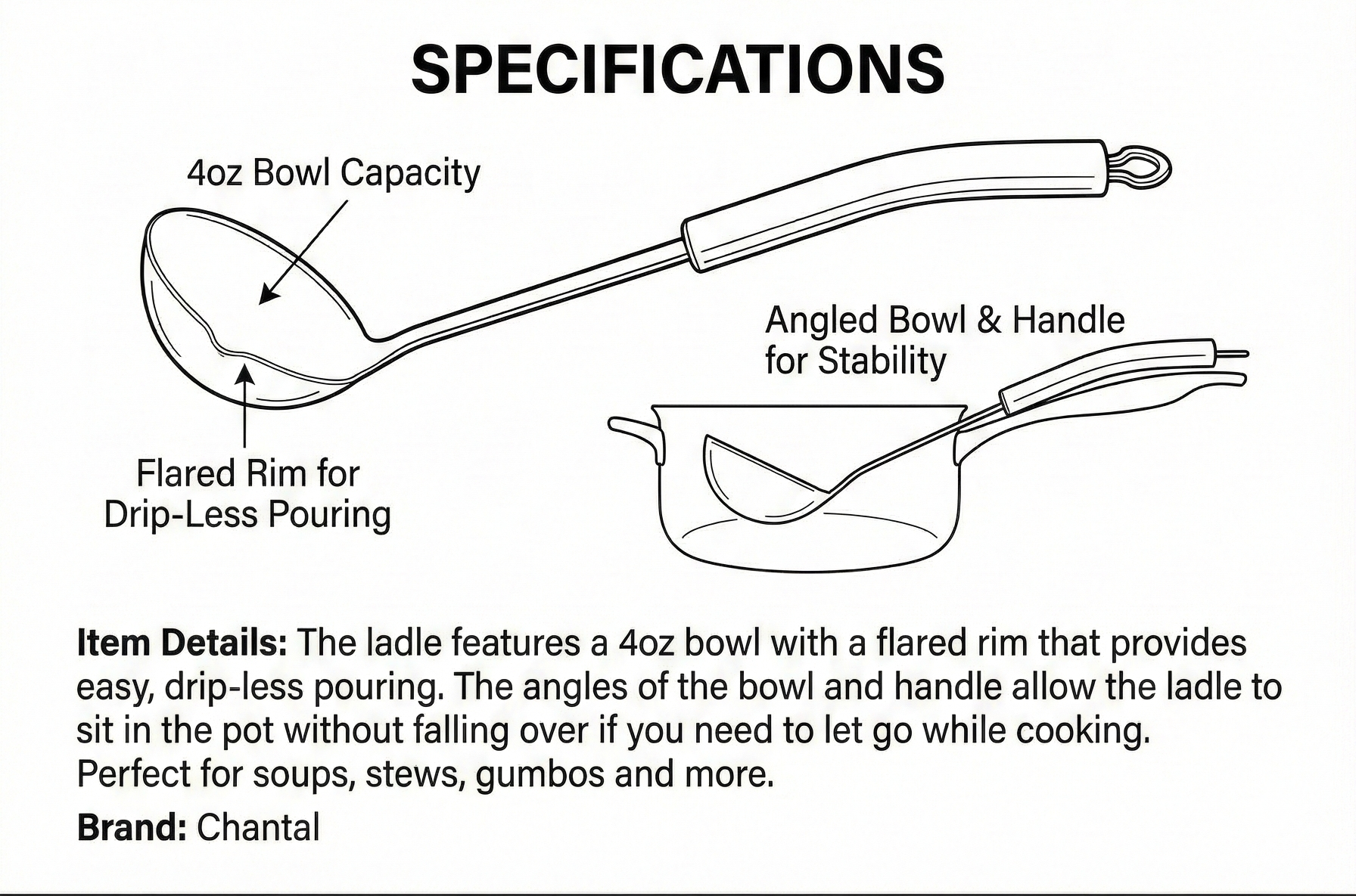 Chantal Soup Ladle Utensil, 4 Ounce, Polished Stainless Steel
