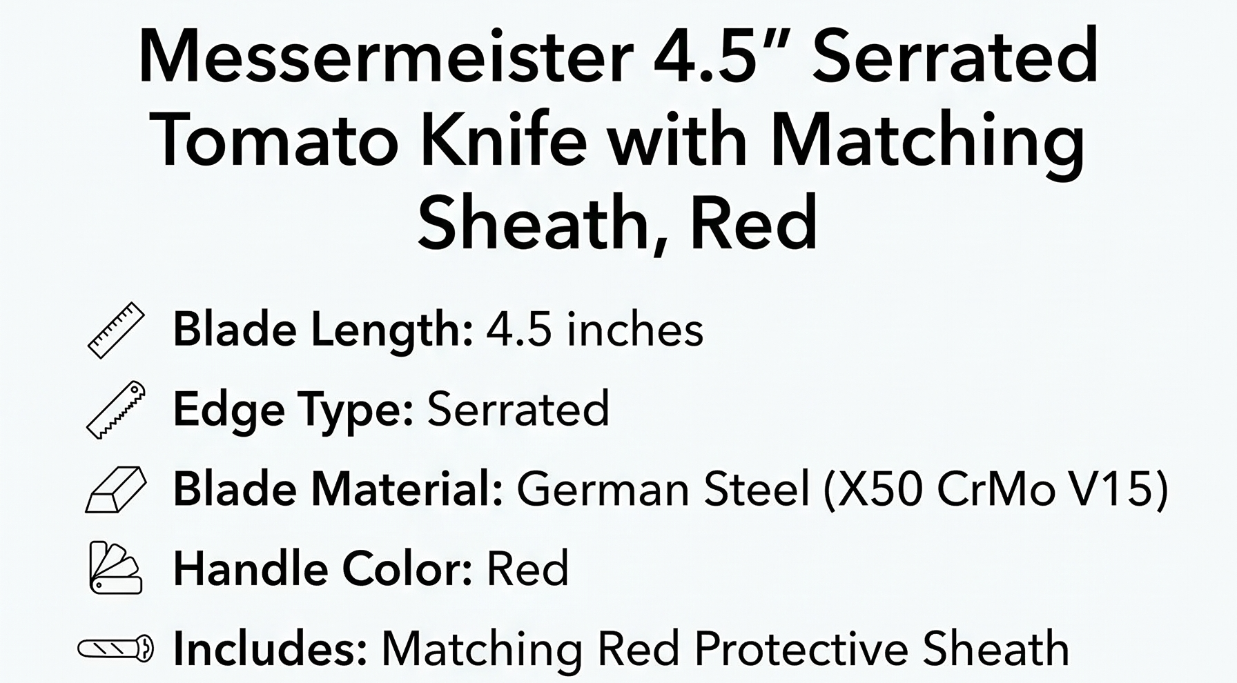 Messermeister 4.5” Serrated Tomato Knife with Matching Sheath, Red - German 1.4116 Steel Alloy - Rust Resistant & Easy to Maintain - Handcrafted in Santa Catarina, Portugal
